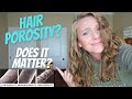 Does Hair Porosity Really Matter?!