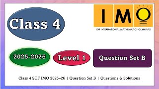 Class 4 IMO 2025–26  Question Set B  Questions & Solutions Profile