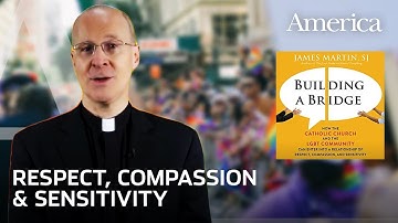 Fr. James Martin: Building a Bridge