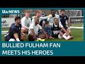 Bullied Fulham FC fan with cerebral palsy celebrates goal with his heroes | ITV News