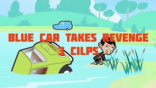 That Blue Car Takes Revenge (3 Cilps) | Mr Bean |