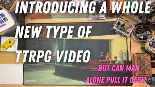The Future of the Man Alone SoloRPG Channel: An Hour-Long Press Release
