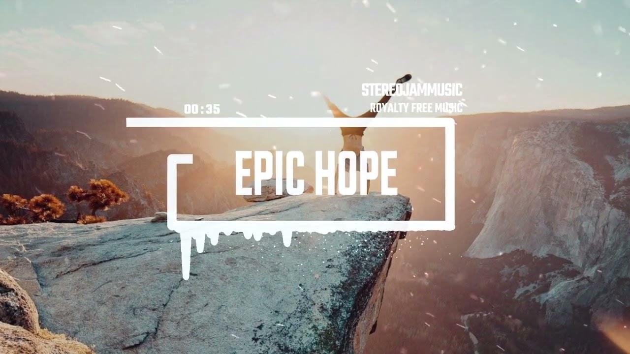 Epic Hope   by StereojamMusic Epic Cinematic Background Music