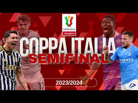 Jadwal Semifinal Coppa Italia 2024 - Lazio vs Juventus - Atalanta vs Fiorentina