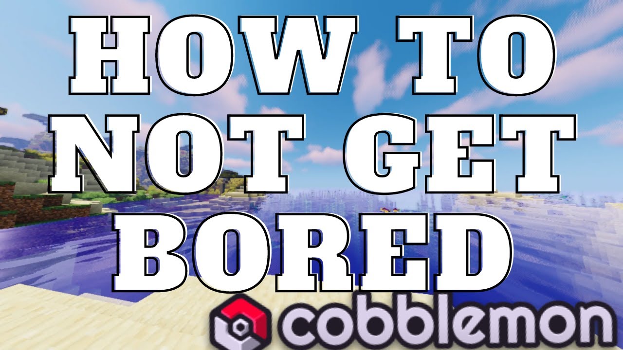 How To Have Fun Playing Cobblemon And NEVER Get Bored: Modded Minecraft ...