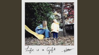 Life Is A Gift (feat. Nightbirde)
