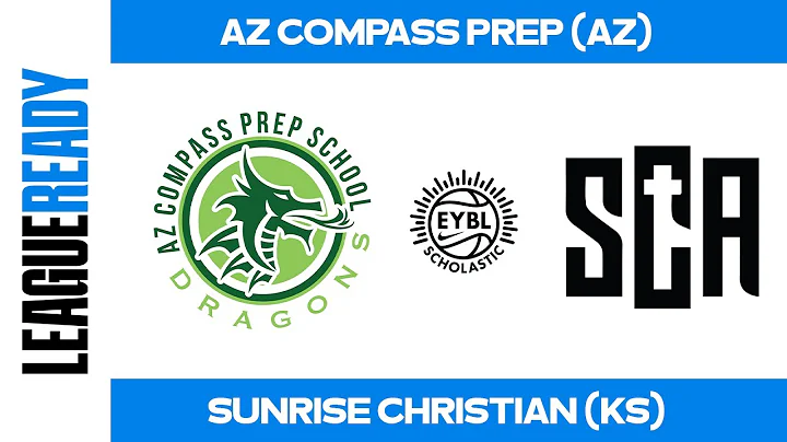EYBL Scholastic - AZ Compass Prep (AZ) vs Sunrise Christian Academy (KS)
