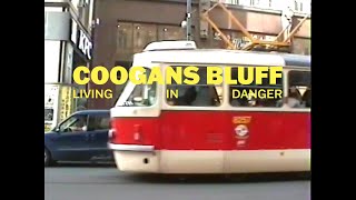 Coogans Bluff - Living in Danger (official video) Resimi