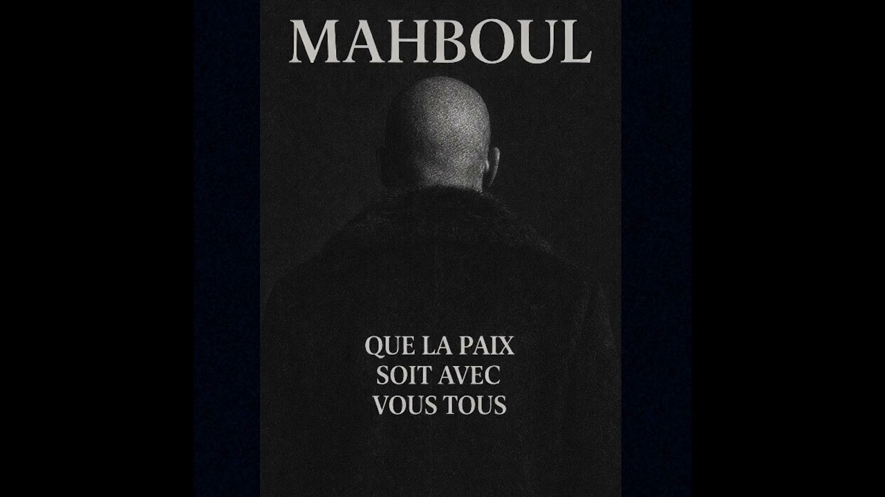 Que la paix soit avec vous tous (mahboul)