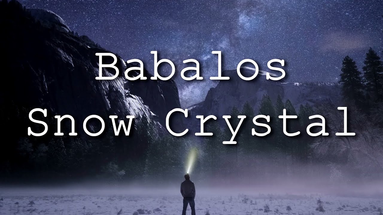 Babalos   Snow Crystal Lyrics