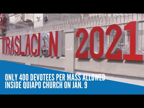 Only 400 devotees per Mass allowed inside Quiapo Church on Jan. 9