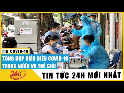 Tin tức Covid-19 mới nhất hôm nay 10/7. Dich Virus Corona Việt Nam số ca nhiễm COVID TP.HCM vẫn tăng