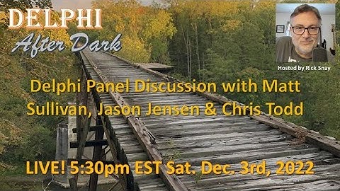 Live Panel Discussion with Matt Sullivan, Jason Jensen and Chris Todd #Delphi #Mononhighbridge