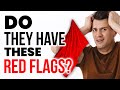 Does the Person You’re Talking To Have These Red Flags?