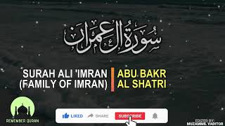 Surah Ali 'Imran by ABU BAKR AL SHATRI [Best Surah Quran Recitation]