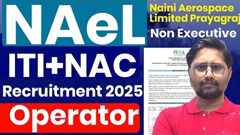 NAeL Operator Recruitment 2025 #electricianjobs #ITIJobs ITI Electrician latest vacancy 2025