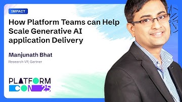 How platform teams can help scale generative AI application delivery - Manjunath Bhat