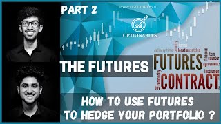 How to Use Futures to Invest and Hedge a Portfolio | Part 2- Hedging Through Futures | Optionables