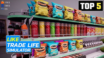 Top 5 Games Like Trader Life Simulator || Games Like Trader Life Simulator For Android || Upto Gamer
