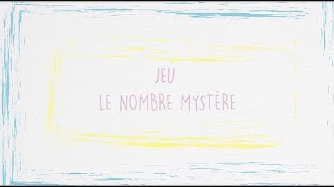 JEU - LE NOMBRE MYSTÈRE