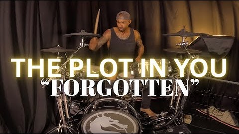 THE PLOT IN YOU | " FORGOTTEN" | DRUM COVER