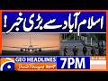 Big News from Islamabad | Geo News 7PM Headlines 26 April 2026