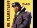 E 40 Mr Flamboyant Full EP mp3