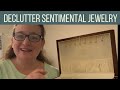 DECLUTTERING Sentimental Jewelry || Declutter With Me Part 1 || Minimalism Journey