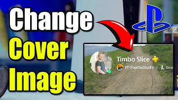 How to Change your Cover Image for Profile Background on PS5 Account (Best Method)
