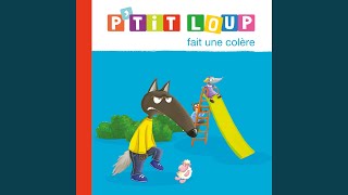 Video thumbnail of "P'tit Loup - P'tit Loup fait une colère - La chanson"