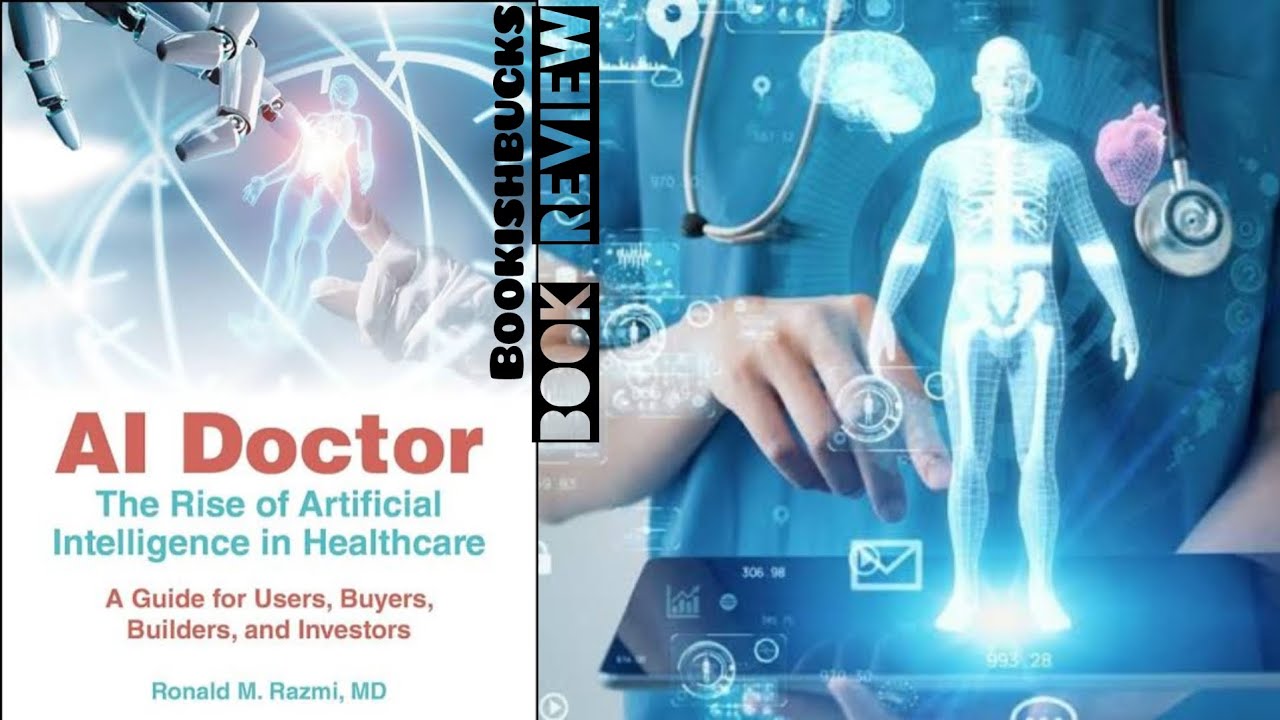 AI Doctor: The Rise of Artificial Intelligence in Healthcare by Ronald ...