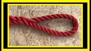 Oogsplits In 3-Strengs Touw Stap Voor Stap - How To Eye Splice A 3-Strand Rope Easy To Follow