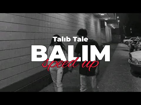 Talıb Tale - Balım (Speed Up)