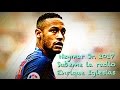 Neymar jr  subeme la radio  goals  skills  2017  enrique iglesias