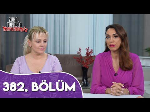 Zuhal Topal'la Yemekteyiz 382. Bölüm