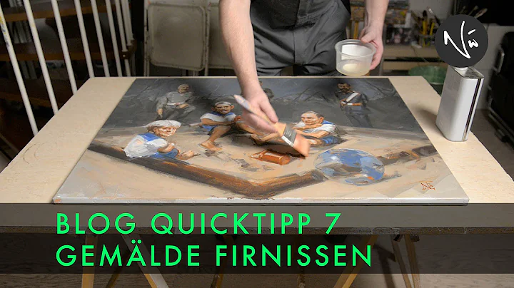 Gemlde firnissen - BLOG QUICKTIPP 7