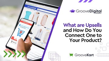Connecting Upsells to GrooveKart Products