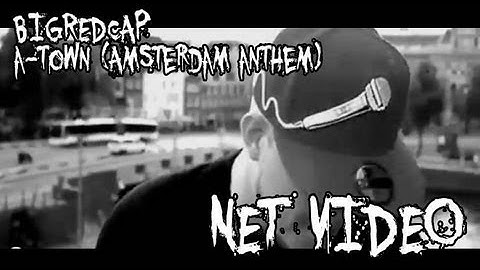 BIGREDCAP - A-Town (Amsterdam Anthem) Official Video