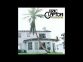 Eric Clapton I Can T Hold Out 461 Ocean Boulevard mp3