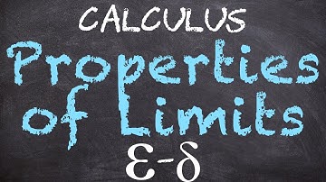 Properties of Limits | Limits of functions | epsilon delta