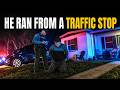 He Ran From a Traffic Stop