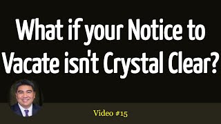 What if your Notice to Vacate isn't Crystal Clear #Eviction