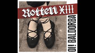 Miniatura de vídeo de "Rotten XIII - Odio eterno"
