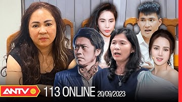 Bản tin 113 online ngày 20/9: Vụ án Nguyễn Phương Hằng cùng đồng phạm sẽ xét xử vào ngày 21/9