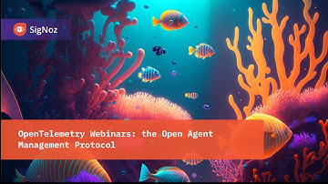 OpenTelemetry Webinars: the Open Agent Management Protocol