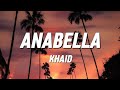 Khaid - Anabella (Lyrics)