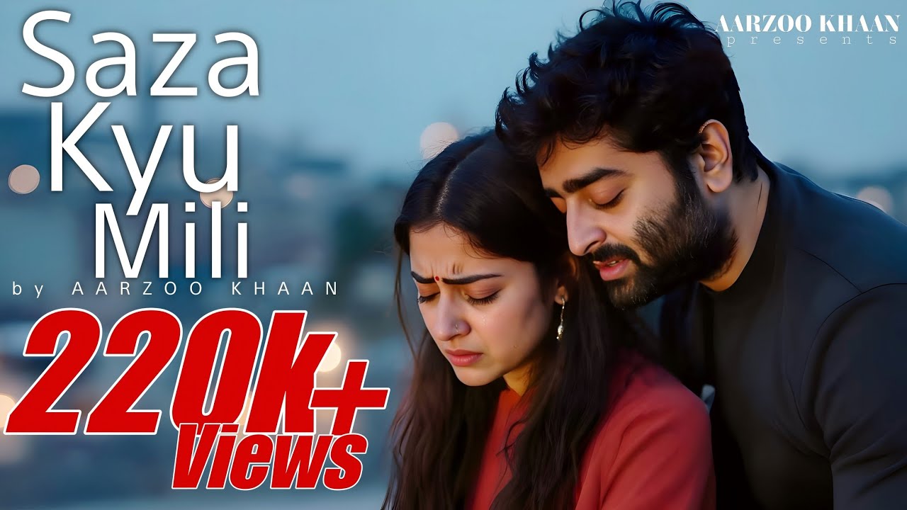 Saza Kyu Mili – Aarzoo Khaan | Emotional Hindi Sad Song | New Song 2026 | Arijit Singh Vibe
