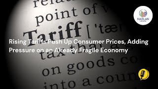 Rising Tariffs Push Up Consumer Prices, Adding Pressure on an Already Fragile Economy
