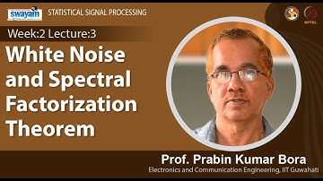 Lec 6 : White Noise and Spectral Factorization Theorem