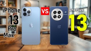 iPhone 13 Pro Max VS OnePlus 13